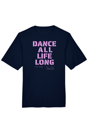 Dance All Life Long Tee
