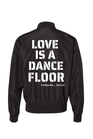 Love Is A Dance Floor Bomber Jacket
